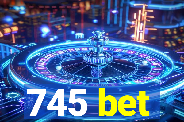 745 bet